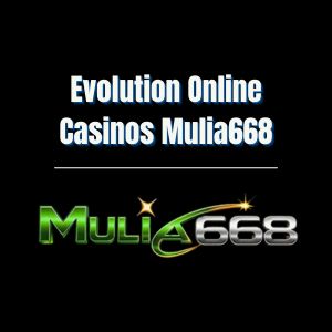 Evolution Online Casinos Mulia668 - Logo - mulia668a